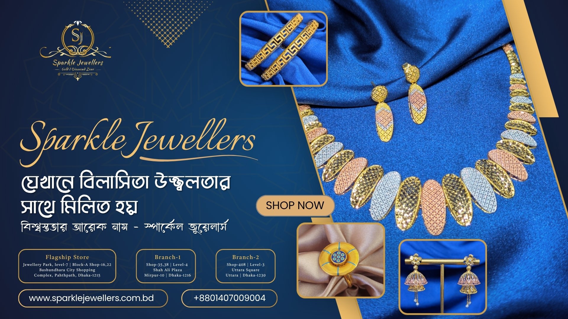 Sparkle Jewellers is a gold and diamond jewelry shop located at L-7, B-A, Shop-22, Bajus Jewelry Park, Bashundhara City. & Shah Ali Plaza, Mirpur-10, Dhaka.
